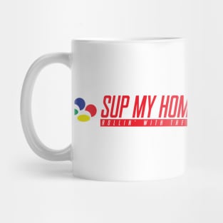 Sup my homies! Mug